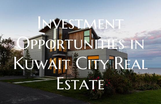 Investment Opportunities in Kuwait City Real Estat...