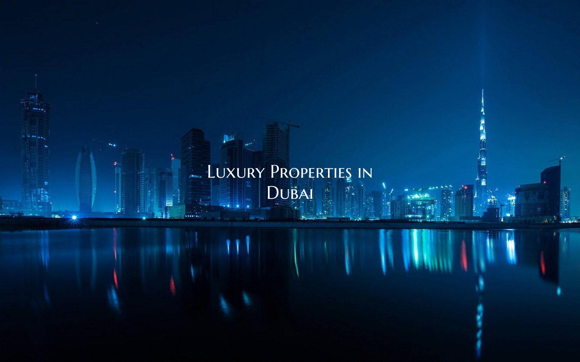 Luxury Properties in Dubai